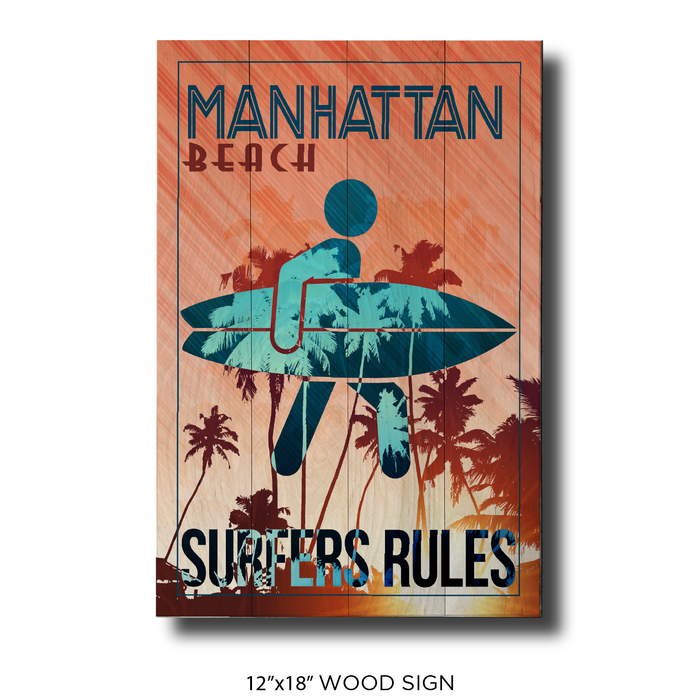 Surfers Rules Manhattan Beach