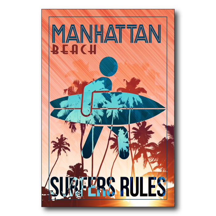 Surfers Rules Manhattan Beach