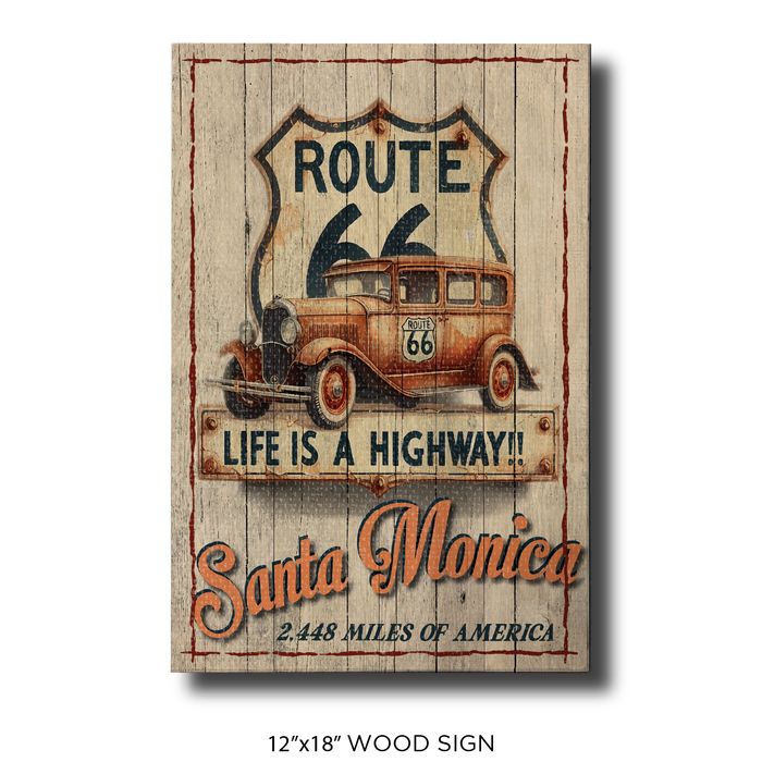 Route 66 Life is a Highway Santa Monica