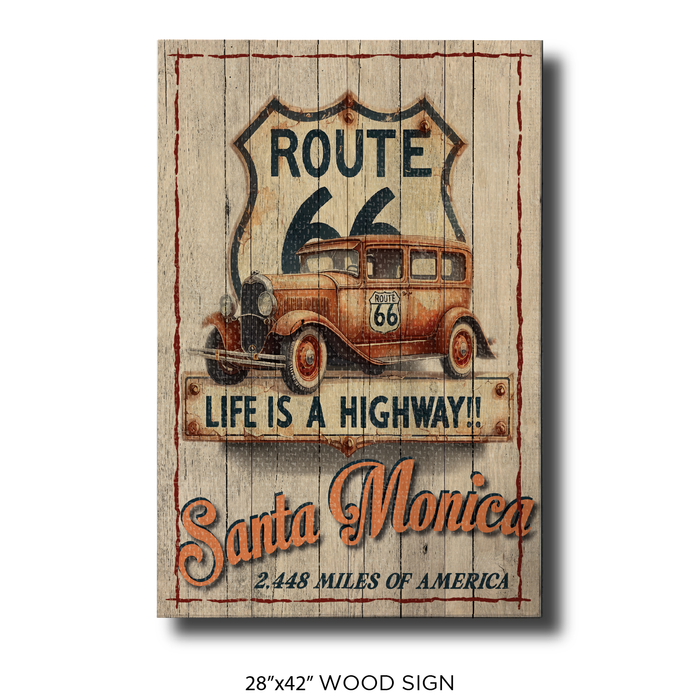 Route 66 Life is a Highway Santa Monica