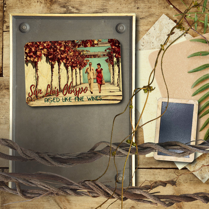 Aged Like Fine Wines - San Luis Obispo