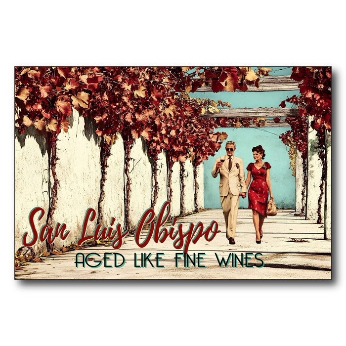 Aged Like Fine Wines - San Luis Obispo