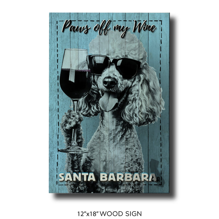 Paws Off My Wine - Santa Barbara